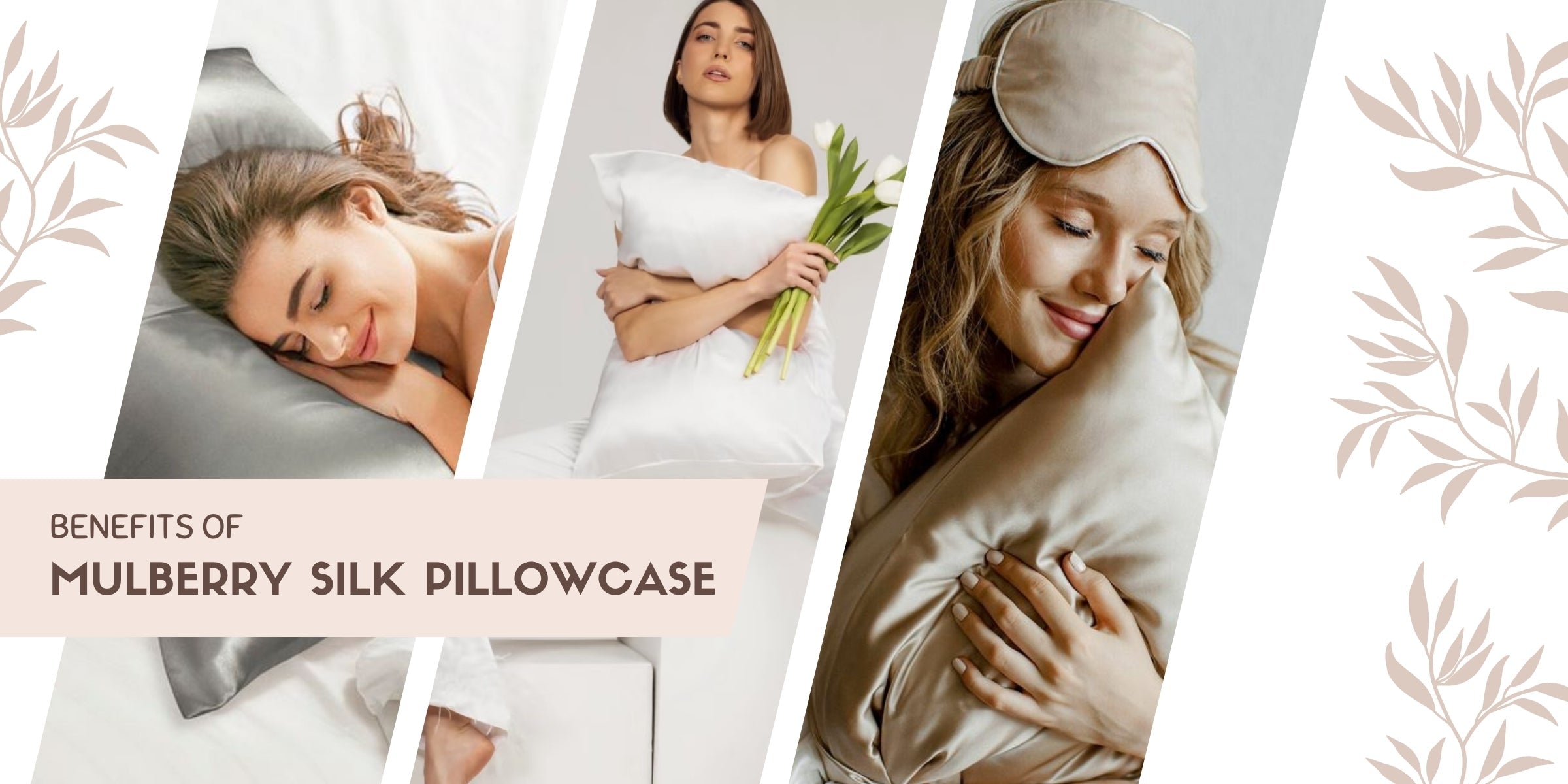 Benefits of Mulberry Silk Pillowcases